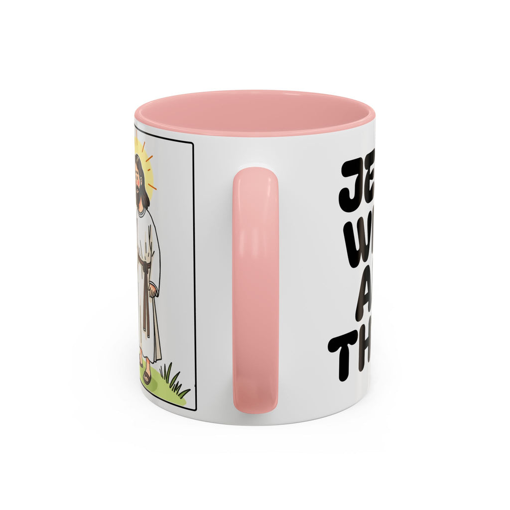 Jesus Is With Me All of the Time II — Accent Coffee Mug — Faith-Based Christian Inspirational Mug (11/15oz)